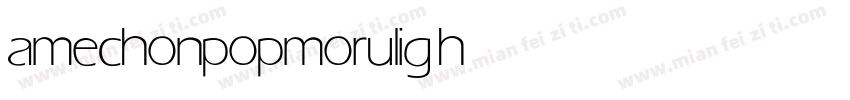 amechonpopmoru light字体转换